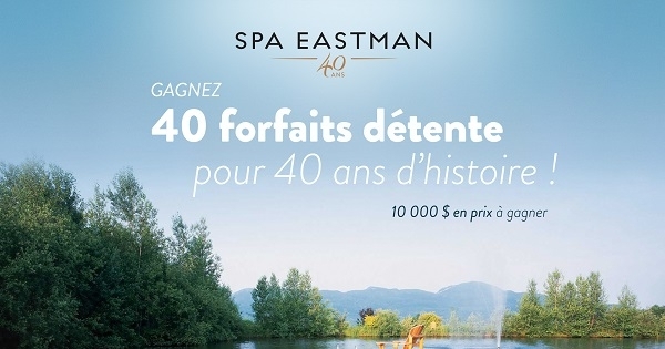 Concours Gagnez l’un des 10 forfaits au Spa Eastman! Concours Gagnez l’un des 10 forfaits au Spa Eastman!