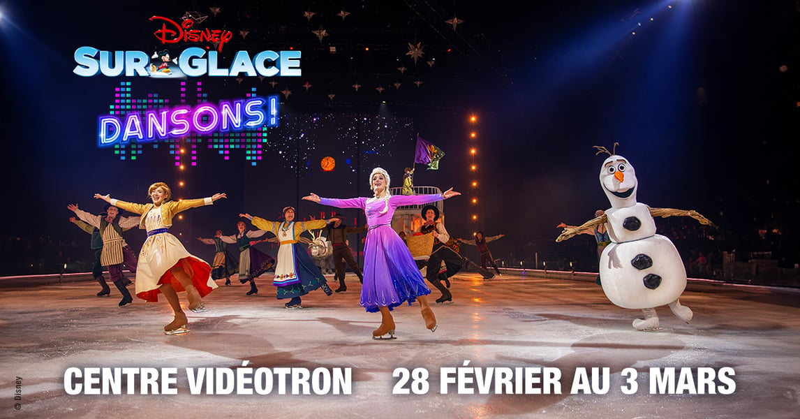 Concours Centre Vidéotron - DISNEY SUR GLACE﻿!