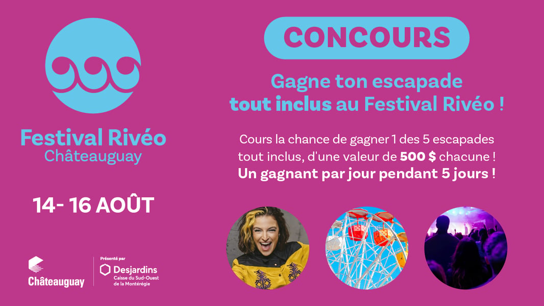 Concours CKOI 96,9 Gagnez un week-end tout inclus au Festival Rivéo de Châteauguay!