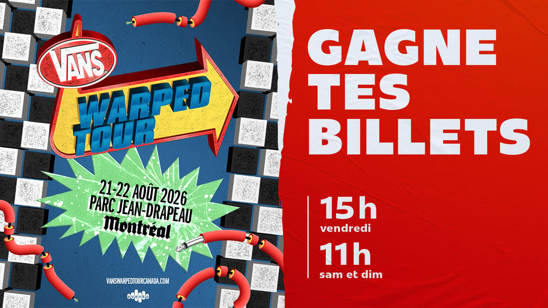 Concours CKOI 96,9 Gagnez une paire de billets pour le Vans Warped Tour!