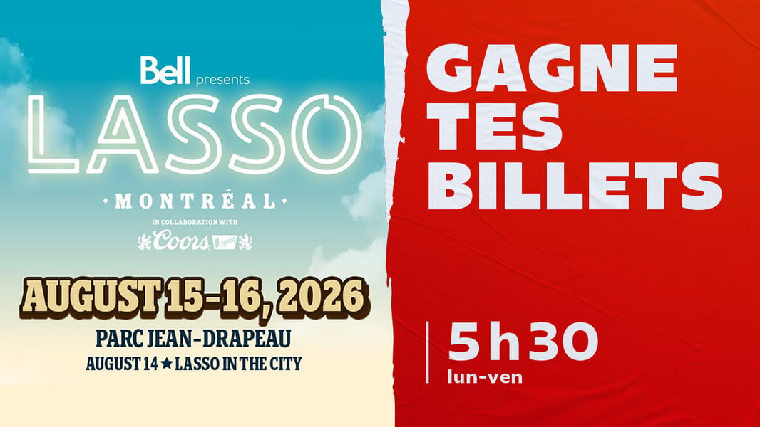Concours CKOI 96,9 Gagnez vos billets pour Lasso!