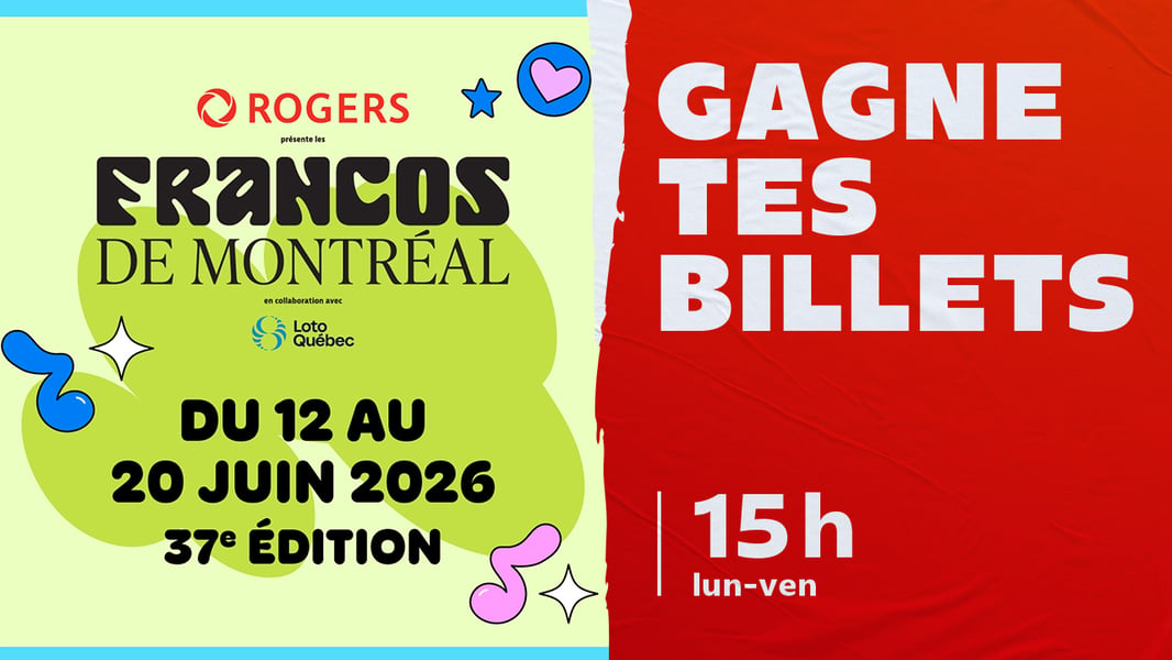 Concours CKOI 96,9 Gagnez vos billets pour les Francos de Montréal!