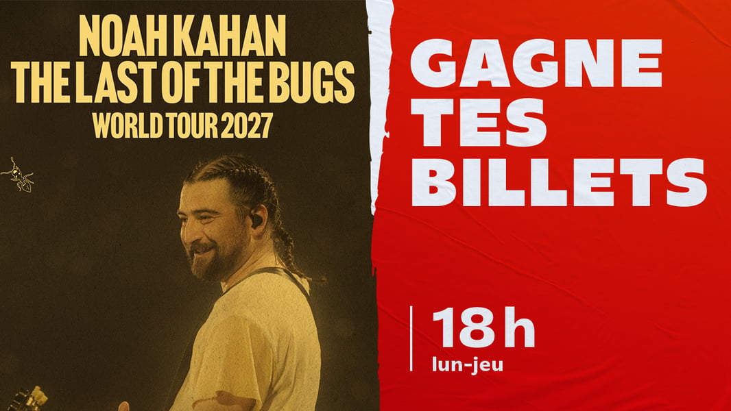 Concours CKOI 96,9 Gagnez vos billets pour Noah Kahan!