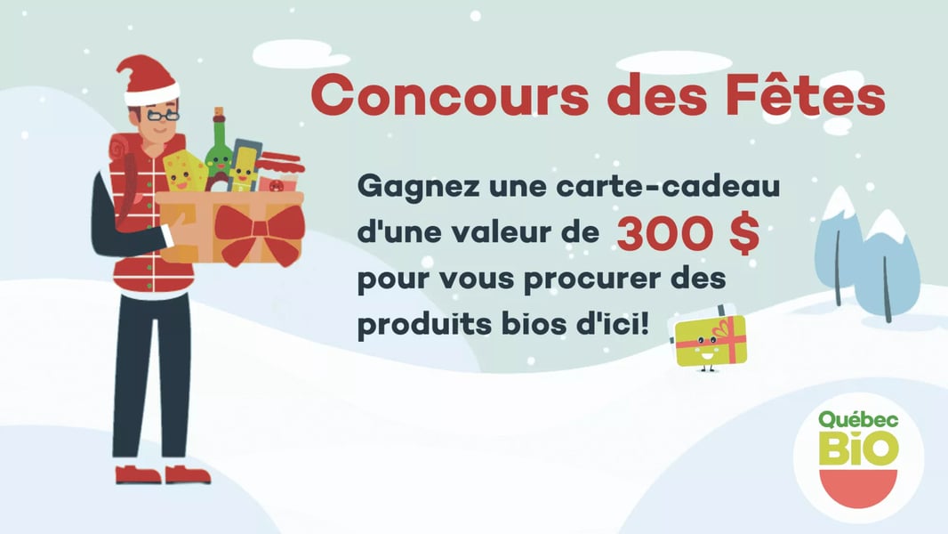 Concours des Fêtes! - Faites durer la magie du bio d’ici jusqu’en janvier!