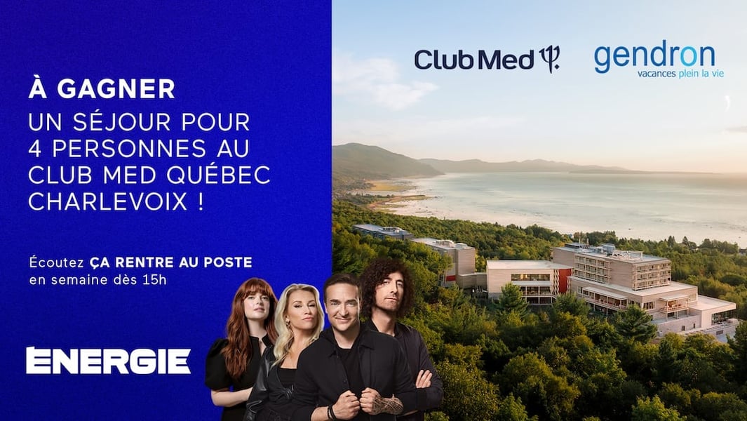Concours Énergie 94,3 Gagnez un séjour pour quatre personnes au Club Med Québec Charlevoix!