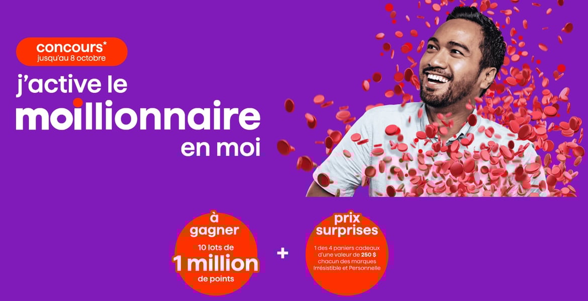 Concours Gagner 1 des 10 lots de 1 million de points MOI Concours Gagner 1 des 10 lots de 1 million de points MOI