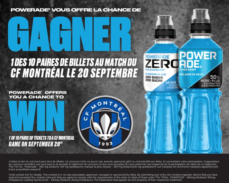 Concours GAGNER 1 des 10 paires de billets au match du CF Montréal le 20 septembre Concours GAGNER 1 des 10 paires de billets au match du CF Montréal le 20 septembre