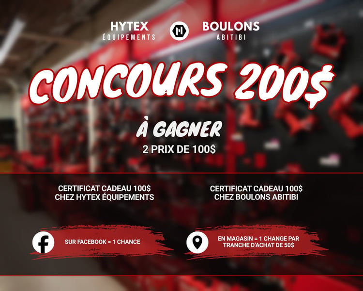 Concours Gagnez 100$ chez Boulons & Équipements Abitib et 100$ chez Hytex!
