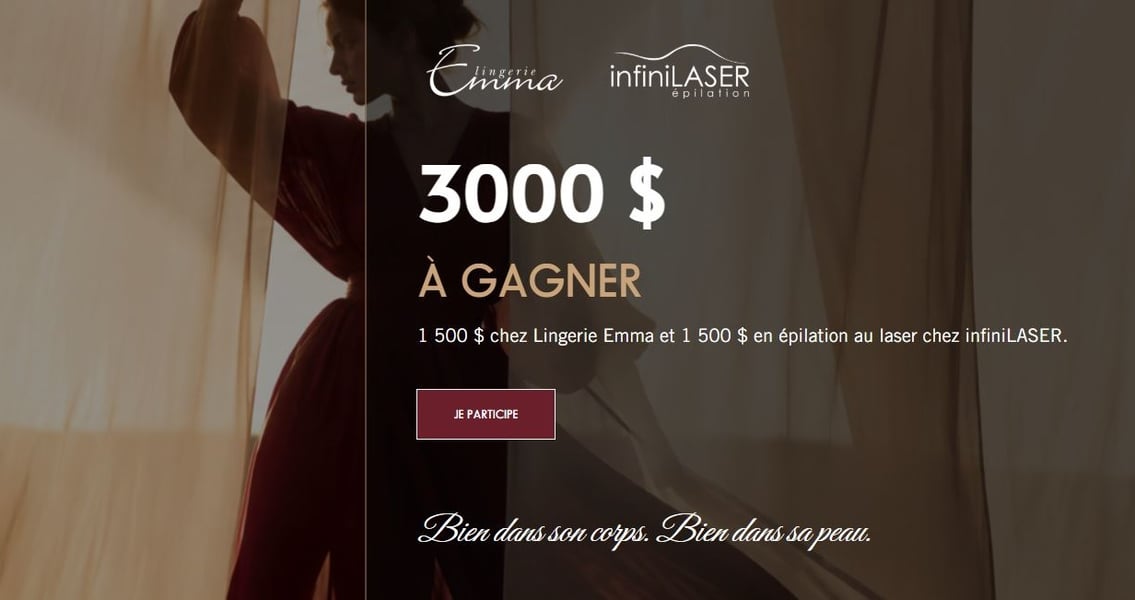 Concours Gagnez 1500$ chez lingerie Emma et 1500$ en épilation au laser chez infiniLASER!