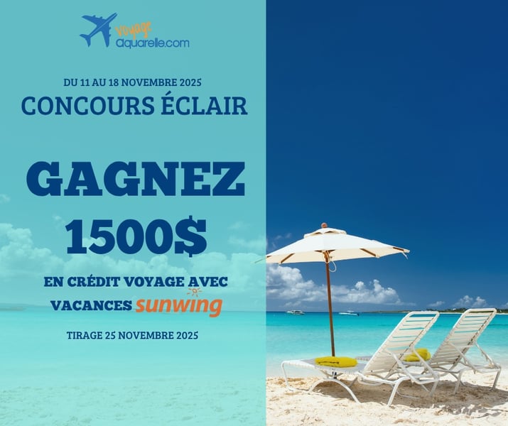 Concours Gagnez 1500 $ en crédit voyage avec Vacances Sunwing avec Voyage Aquarelle