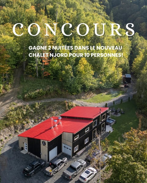Concours Gagnez 2 nuitées dans le nouveau chalet Njord pour 10 personnes