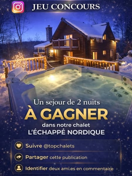 Concours Gagnez 2 nuits dans notre chalet L’Échappé Nordique!