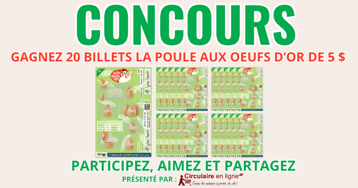 Concours Gagnez 20 Billets de la Poule aux Oeufs d'Or!
