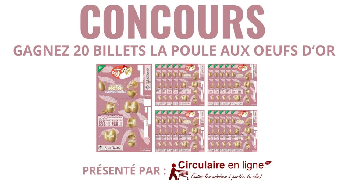 Concours Gagnez 20 billets de la poule aux œufs d'or Concours Gagnez 20 billets de la poule aux œufs d'or