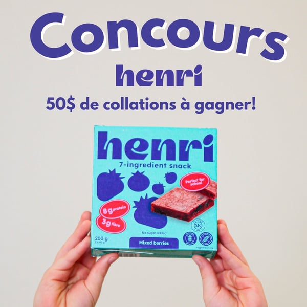 Concours Gagnez 50$ de collations Henri!