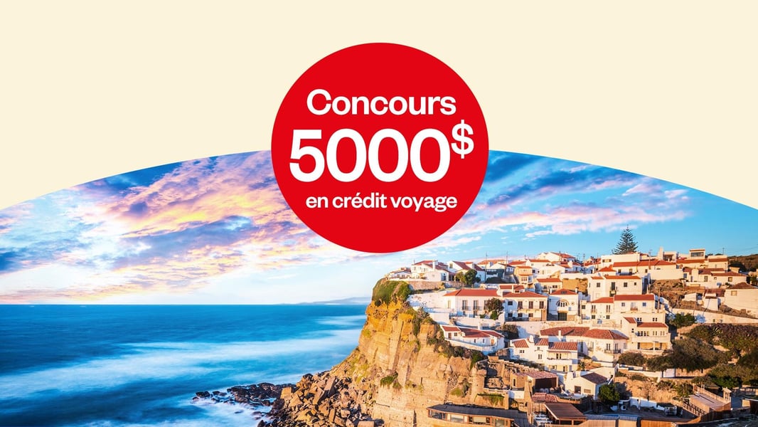 Concours Gagnez 5000$ en crédit-voyage!