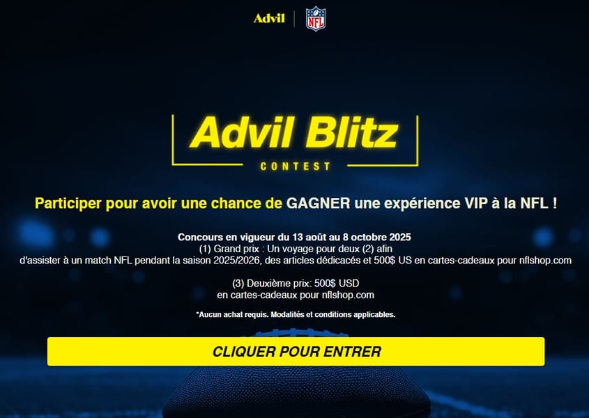 Concours Gagnez avec Advil Canada : un voyage VIP pour assister à un match de la NFL et des cartes-cadeaux NFLShop Concours Gagnez avec Advil Canada : un voyage VIP pour assister à un match de la NFL et des cartes-cadeaux NFLShop