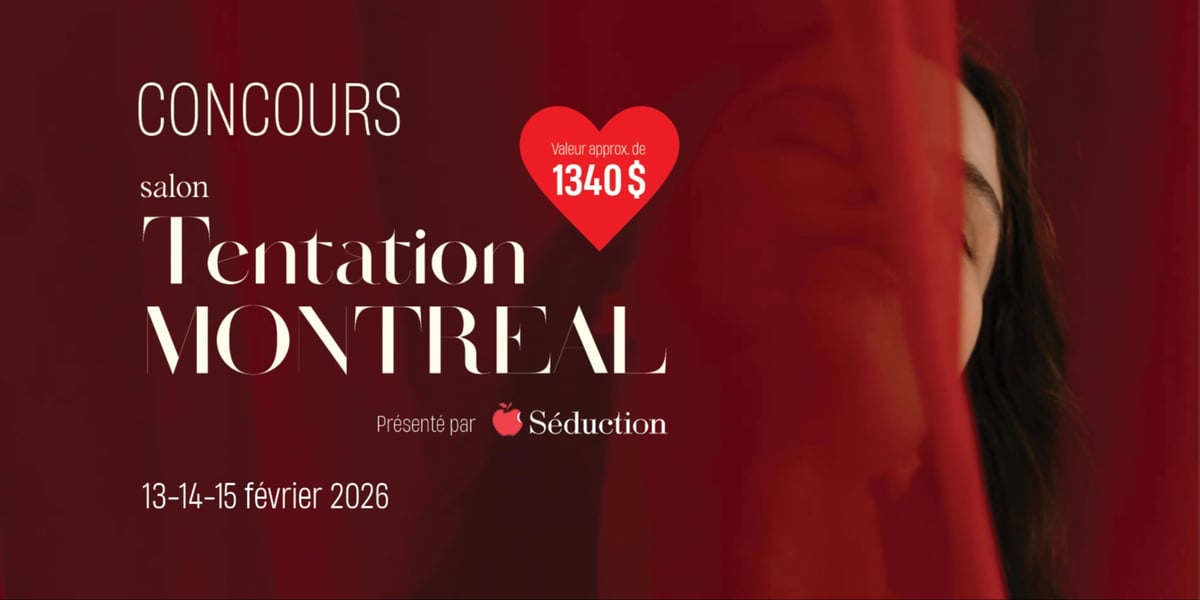 Concours Gagnez Deux accès VIP pour les trois jours du Salon Tentation Montréal!