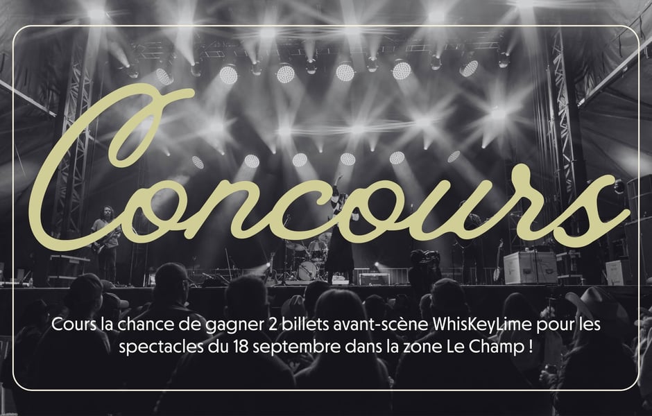 Concours Gagnez deux billets avant-scène WhiskeyLime dans la Zone Champ pour le 18 septembre!