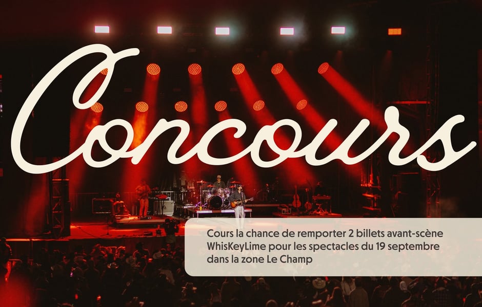 Concours Gagnez deux billets avant-scène WhiskeyLime Distillerie Wabasso au Festival Western de St-Tite!