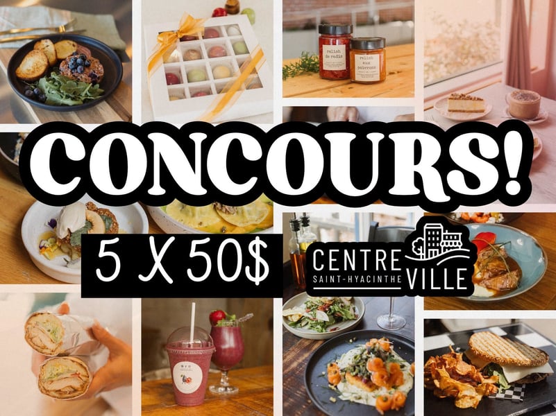 Concours Gagnez l'un des cinq prix de 50$ au Centre-ville gourmand de Saint-Hyacinthe!