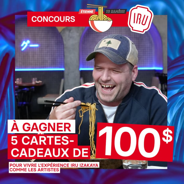 Concours Gagnez l'une des cinq cartes-cadeaux de 100$ chez IRU Izakaya!