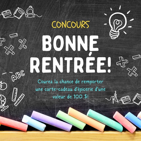 Concours Gagnez l'une des deux cartes-cadeaux d'épicerie de 100$!