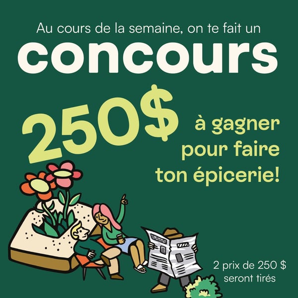 Concours Gagnez l'une des deux cartes-cadeaux pour l'épicerie de 250$!