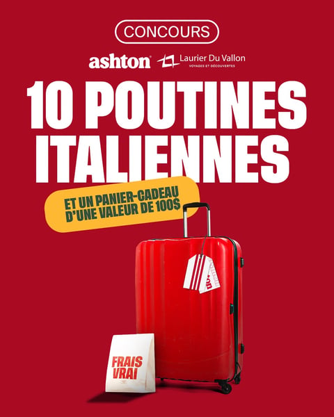 Concours Gagnez l'une des dix poutines italiennes ou un panier-cadeau voyage!