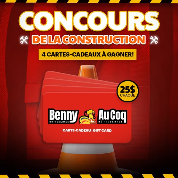 Concours Gagnez l'une des quatre cartes-cadeaux de 25$ chez Les Rôtisseries Benny!