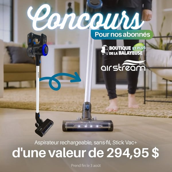 Concours Gagnez un aspirateur rechargeable sans-fil Airstream Stick Vac+!