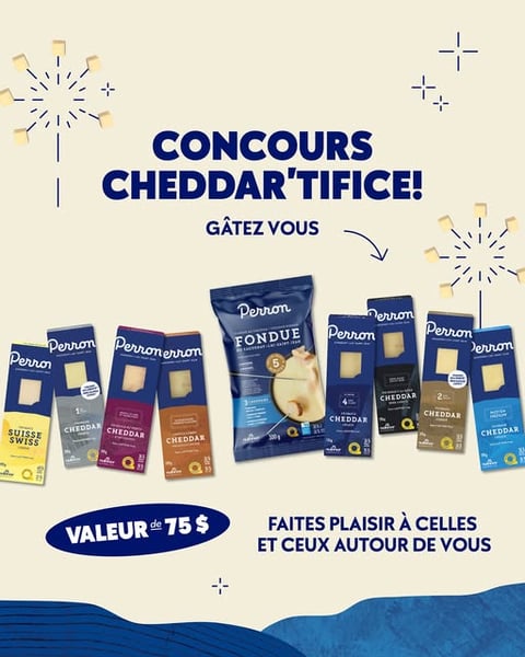 Concours Gagnez un assortiment de nos fromages Perron!