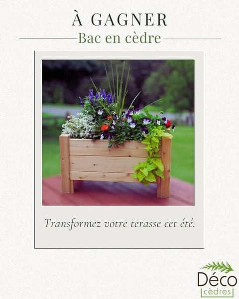 Concours Gagnez un bac en cèdre 14x19 Déco-Cèdres!