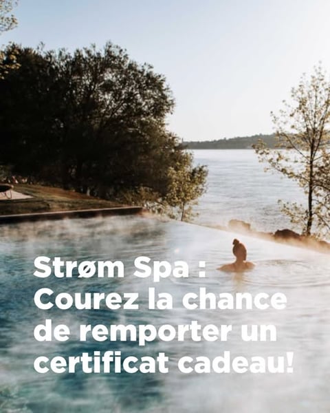 Concours Gagnez un certificat cadeau de 250 $ au Strøm spa nordique