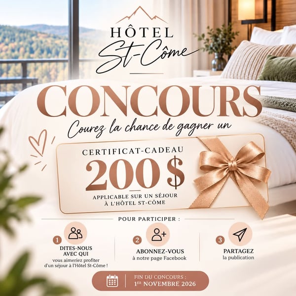 Concours Gagnez un certificat cadeau Hôtel St-Côme de 200$!
