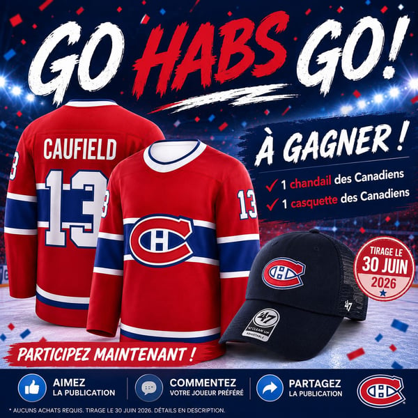 Concours Gagnez un chandail et une casquette des Canadiens!
