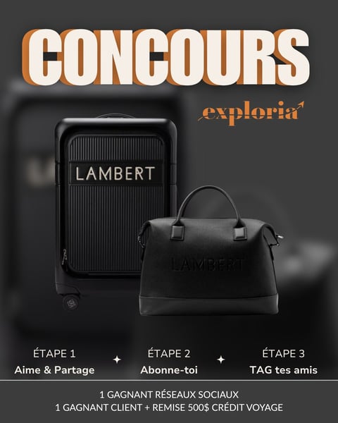 Concours Gagnez un ensemble de bagages Lambert avec Exploria Voyages