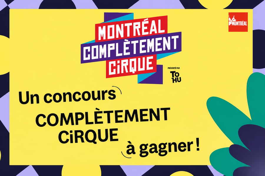 Concours Gagnez un forfait complètement cirque!