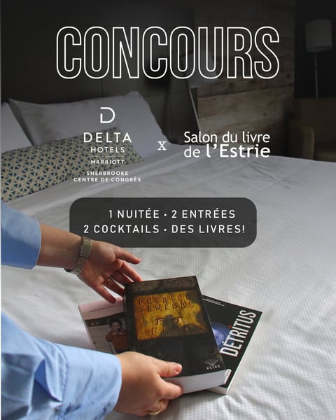 Concours Gagnez un forfait de rêve pour le Salon du livre de l'Estrie!