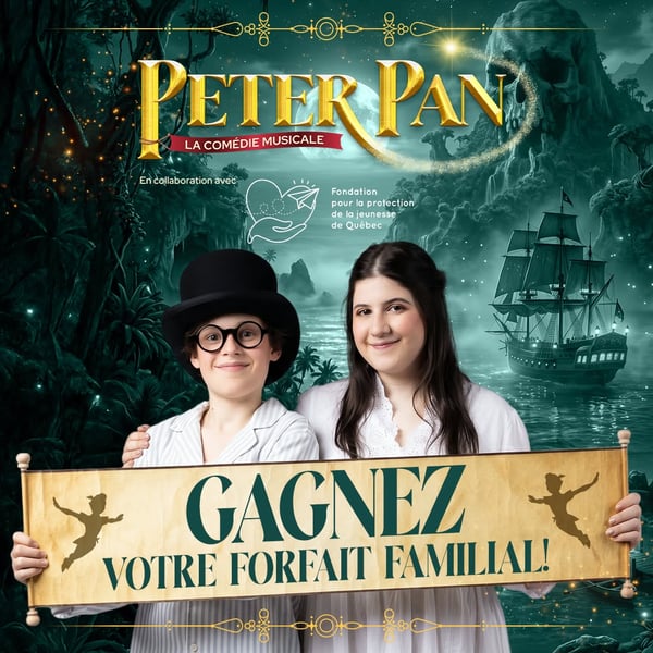 Concours Gagnez un forfait familial pour l'aventure de Peter Pan à la salle Albert Rousseau!