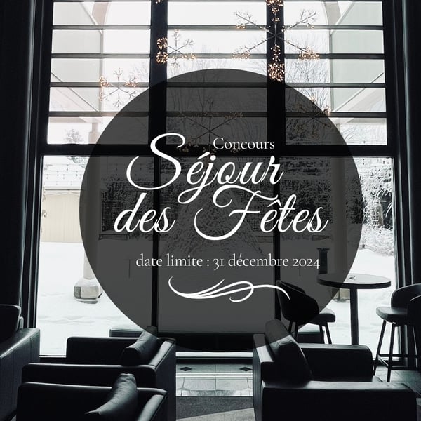 Concours Gagnez un « Séjour des Fêtes » d'une valeur de 910$ à l'Auberge Godefroy !