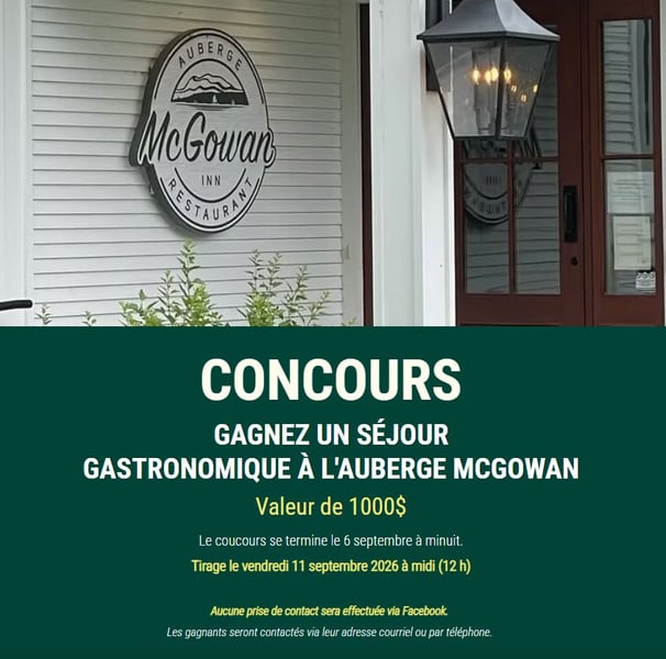 Concours Gagnez un séjour gastronomique à l'auberge McGowan!
