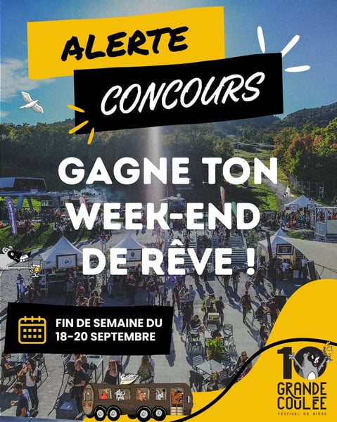 Concours Gagnez un week-end de rêve à la Grande Coulée - Festival de Bière!