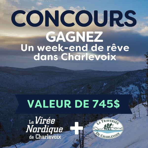 Concours Gagnez un weekend de rêve dans Charlevoix!