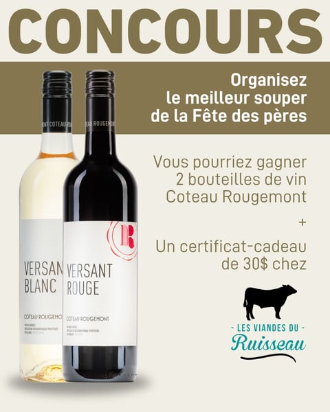 Concours Gagnez une bouteille de versant blanc une bouteille de versant rouge et un certificat-cadeau de 30$ chez Les Viandes du Ruisseau!