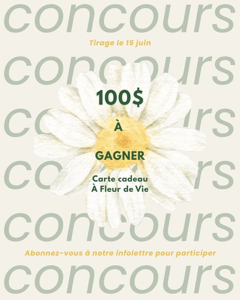 Concours Gagnez une carte-cadeau A Fleur De Vie de 100$!
