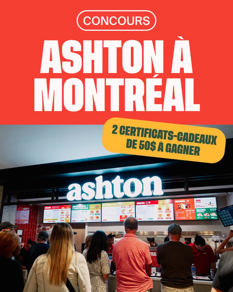 Concours Gagnez une carte-cadeau Ashton de 50$!