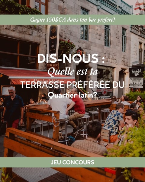 Concours Gagnez une carte-cadeau de 150$ pour une terrasse du Quartier Latin!