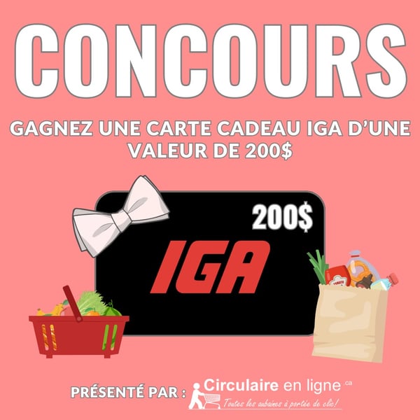 Concours Gagnez une carte cadeau IGA d'une valeur de 200$ Concours Gagnez une carte cadeau IGA d'une valeur de 200$