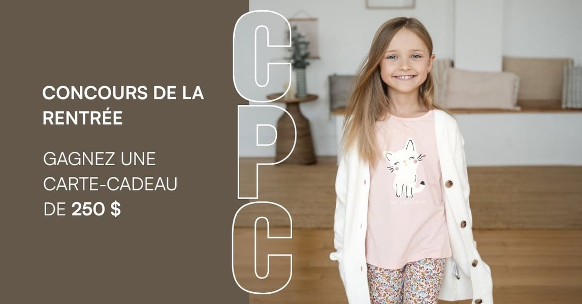 Concours Gagnez une carte-cadeau Les Magasins CPC de 250$!